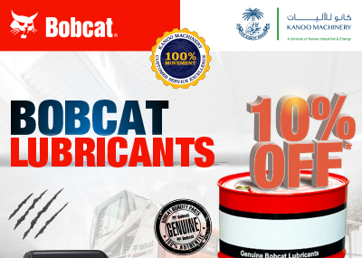 Genuine Bobcat  Lubrications Offer UAE - Kanoo Machinery